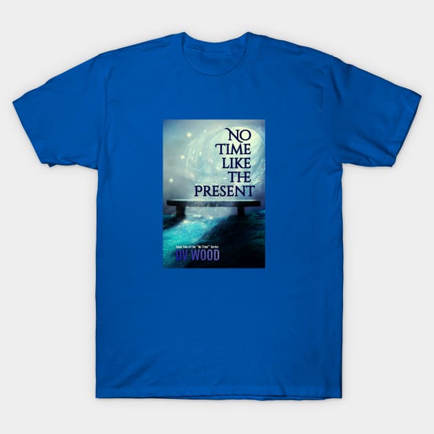 Book cover - No Time Like The Present T-Shirt by DV_Wood